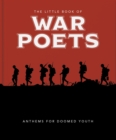 Image for The little book of war poets  : the human experience of war