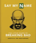 Image for The little guide to Breaking bad  : the most addictive TV show ever made