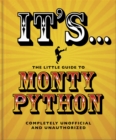 Image for It&#39;s... the little guide to Monty Python
