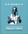 Image for D.O. double G  : the little guide to Snoop Dogg