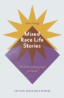 Image for Mixed Race Life Stories
