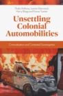 Image for Unsettling Colonial Automobilities: Criminalisation and Contested Sovereignties