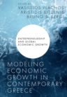 Image for Modeling economic growth in contemporary Greece