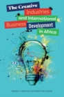Image for The creative industries and international business development in Africa