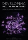 Image for Developing digital marketing: relationship perspectives