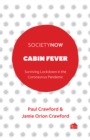 Image for Cabin fever  : surviving lockdown in the coronavirus pandemic