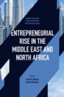 Image for Entrepreneurial rise in the Middle East and North Africa: the influence of quadruple helix on technological innovation