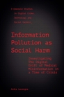 Image for Information Pollution as Social Harm: Investigating the Digital Drift of Medical Misinformation in a Time of Crisis