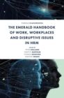Image for The Emerald handbook of work, workplaces and disruptive issues in HRM
