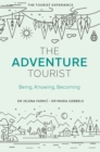 Image for The adventure tourist  : being, knowing, becoming