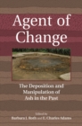 Image for Agent of change: the deposition and manipulation of ash in the past