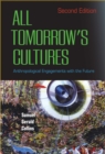 Image for All tomorrow&#39;s cultures: anthropological engagements with the future