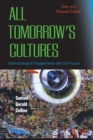 Image for All tomorrow&#39;s cultures  : anthropological engagements with the future