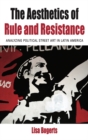 Image for The Aesthetics of Rule and Resistance: Analyzing Political Street Art in Latin America : 29