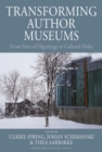 Image for Transforming Author Museums: From Sites of Pilgrimage to Cultural Hubs : volume 13