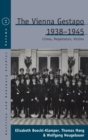 Image for The Vienna Gestapo, 1938-1945  : crimes, perpetrators, victims