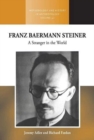 Image for Franz Baermann Steiner : A Stranger in the World
