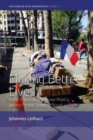 Image for Making better lives  : hope, freedom and home-making among people sleeping rough in Paris