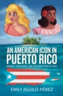 Image for An American Icon in Puerto Rico: Barbie, Girlhood, and Colonialism at Play : 4