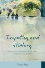 Image for Empathy and history  : historical understanding in re-enactment, hermeneutics and education