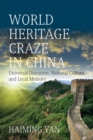 Image for World Heritage Craze in China