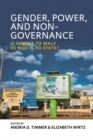 Image for Gender, Power, and Non-Governance: Is Female to Male as NGO Is to State?
