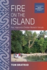 Image for Fire on the island  : fear, hope and a Christian revival in Vanuatu