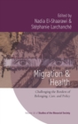 Image for Migration and health  : challenging the borders of belonging, care, and policy