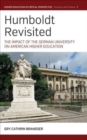 Image for Humboldt revisited  : the impact of the German university on American higher education