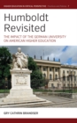 Image for Humboldt Revisited: The Impact of the German University on American Higher Education