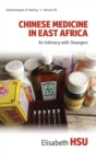Image for Chinese medicine in East Africa  : an intimacy with strangers