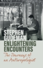 Image for Enlightening encounters  : the journeys of an anthropologist