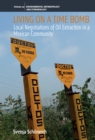 Image for Living on a time bomb: local negotiations of oil extraction in a Mexican community