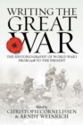 Image for Writing the Great War  : the historiography of World War I from 1918 to the present