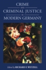 Image for Crime and Criminal Justice in Modern Germany