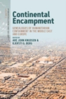 Image for Continental encampment  : genealogies of humanitarian containment in the Middle East and Europe