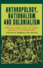 Image for Anthropology, Nationalism and Colonialism