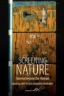 Image for Screening nature  : cinema beyond the human