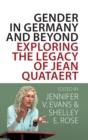 Image for Gender in Germany and beyond  : the legacy of Jean Quataert