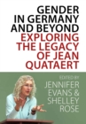 Image for Gender in Germany and beyond: the legacy of Jean Quataert