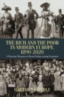 Image for The rich and the poor in modern Europe, 1890-2020  : a historian&#39;s response to recent debates among economists