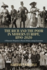 Image for The Rich and the Poor in Modern Europe, 1890-2020: A Historian&#39;s Response to Recent Debates Among Economists