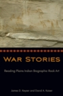 Image for War stories  : reading Plains Indian biographic rock art