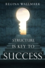 Image for Structure is Key to Success