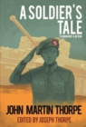 Image for A Soldier&#39;s Tale to Normandy and Beyond