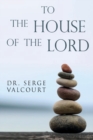 Image for To the House of the Lord