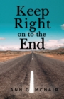 Image for Keep right on to the End