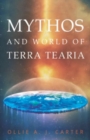 Image for Mythos &amp; World of Terra Tearia