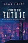 Image for Beware The Future