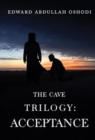 Image for The Cave Trilogy: Acceptance